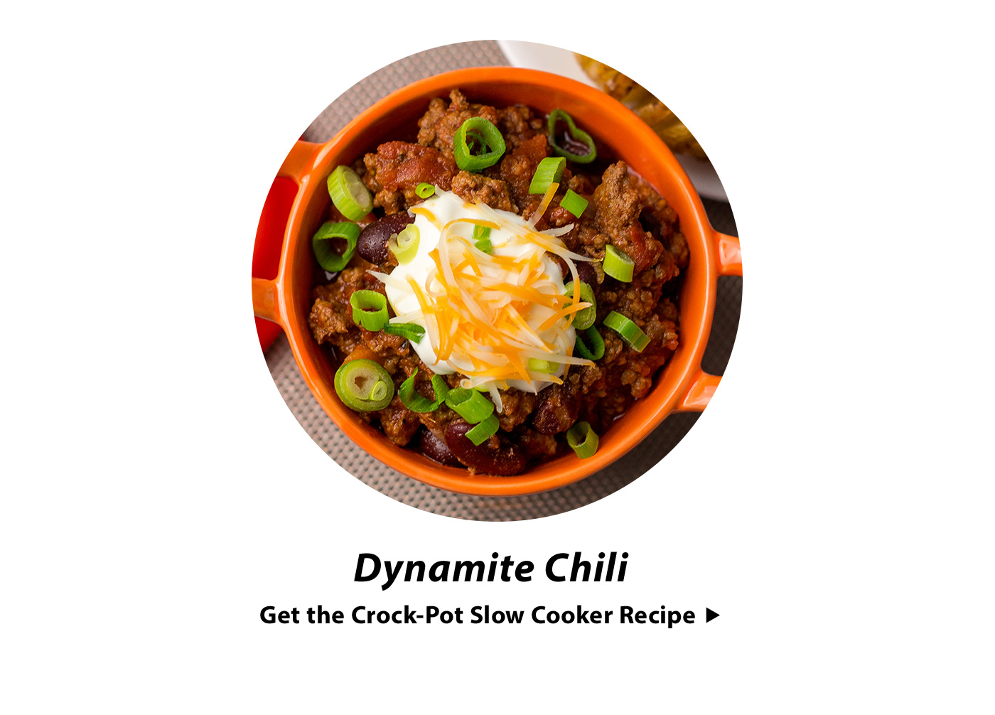 Dynamite Chili. Get the Crock-Pot Slow Cooker Recipe