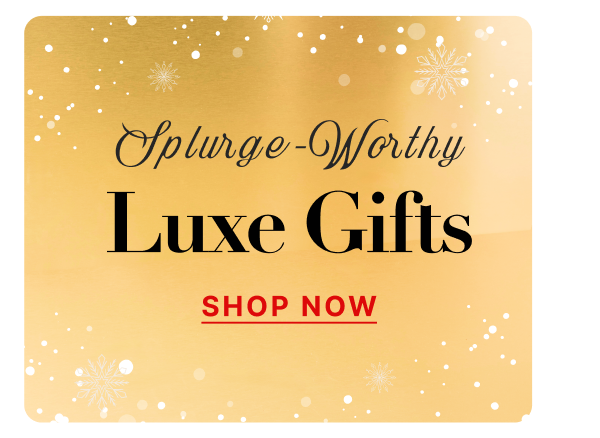 Luxe Gifts