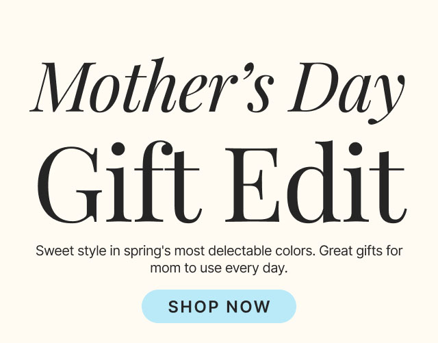 Mother's Day Gift Edit