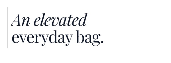 An elevated everyday bag >