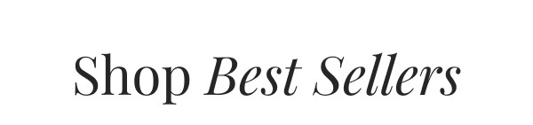 Shop Best Sellers >