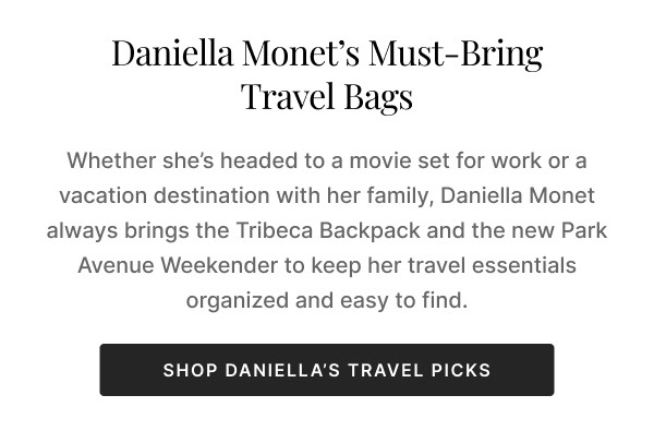 Daniela Monet's Must-Bring Travel Bags >