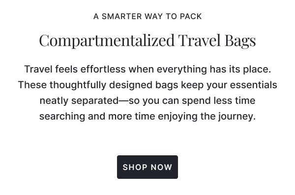 Compartmentalized Travel Bags >