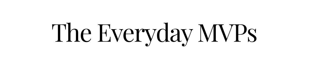 Everyday MVPs