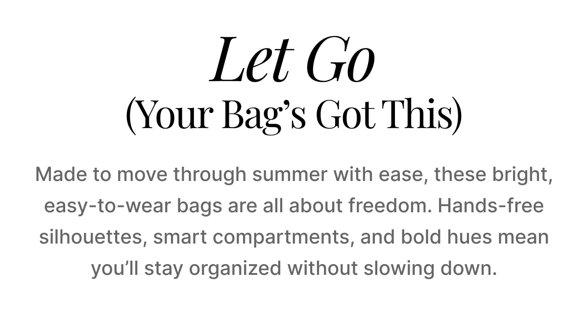 Let Go | Shop Summer Brights >