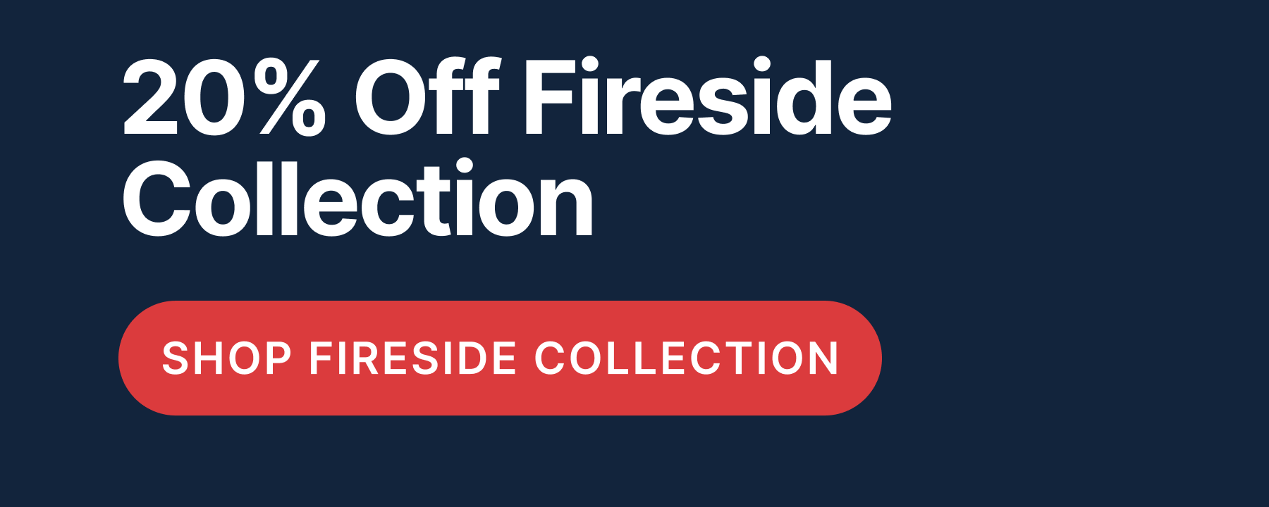 Fireside Collection