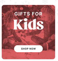 Gifts for Kids