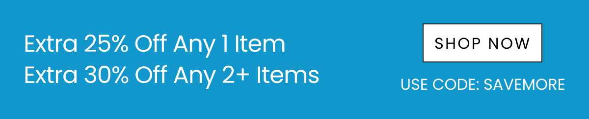 Buy More, Save More >