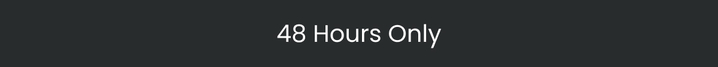 24 Hours Only >