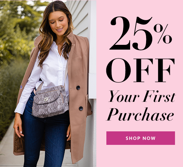 25% OFF your first purchase. Shop Now