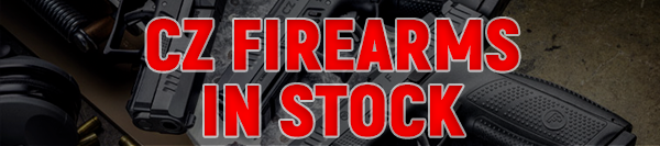 CZ Firearms are in Stock