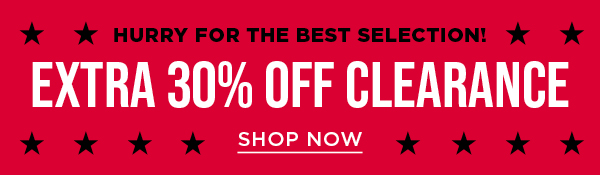 Hurry for the best selection! Extra 30% off clearance. Shop now