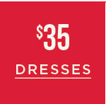 $35 dresses