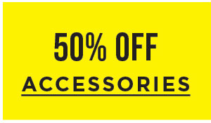 50% off accessories