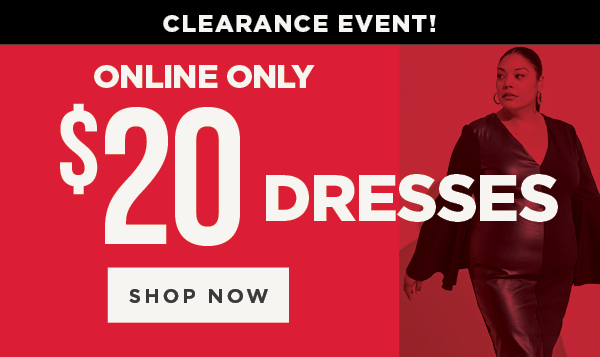 Online only. $20 clearance dresses. Shop dresses