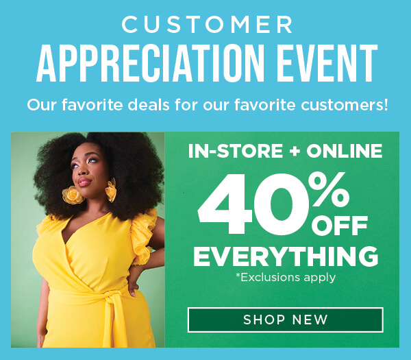 Online only. 40% Off Everything. Exclusions apply. Shop new