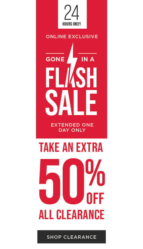 Online only. Take an extra 50% off all clearance. Shop clearance