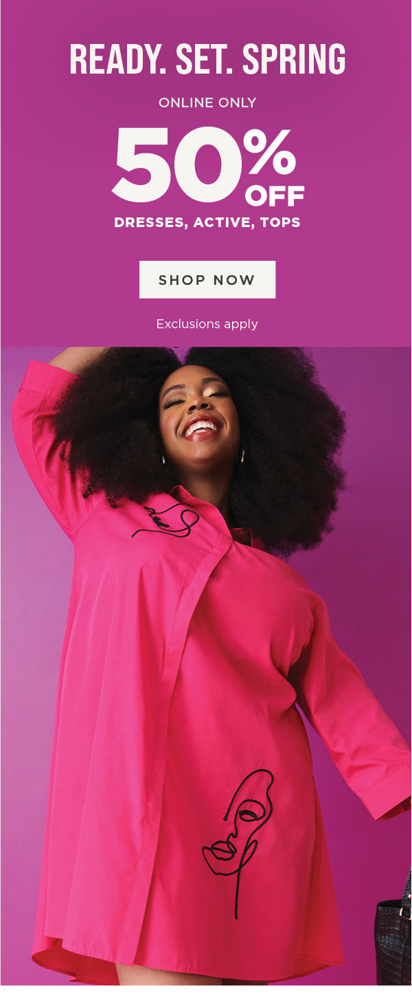 Online only. 50% off dresses, tops and active