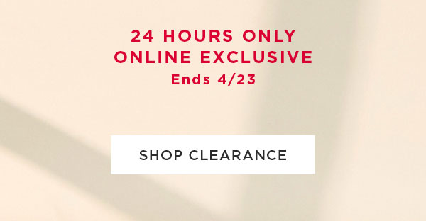 Online exclusive. Take an extra 50% off all clearance