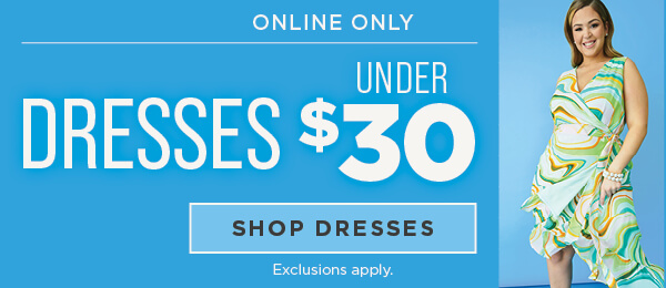 Online exclusive. Dresses Under $30