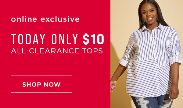 Online Exclusive. $10 Clearance Tops