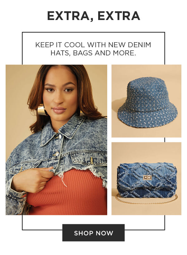 Extra Extra Denim Accessories. Shop Now