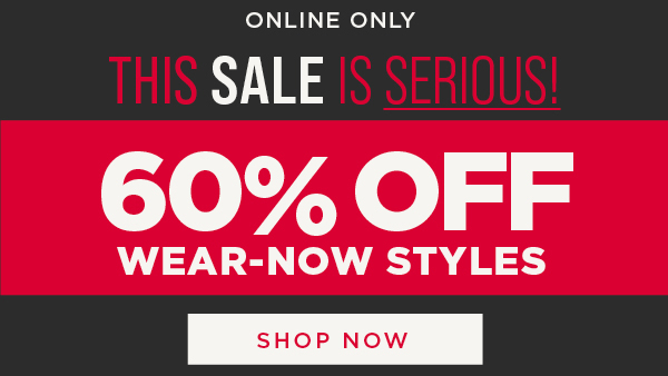 Shop 60% Off Wear-Now Styles