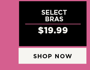 $19.99 select bras