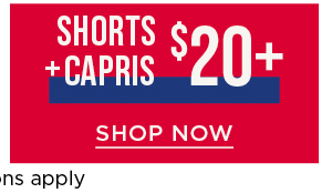 Shorts & Capris $20+