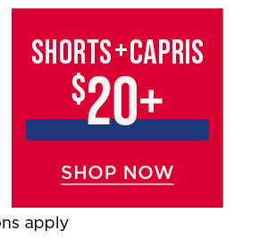 Online only. $20+ shorts and capris. Shop now