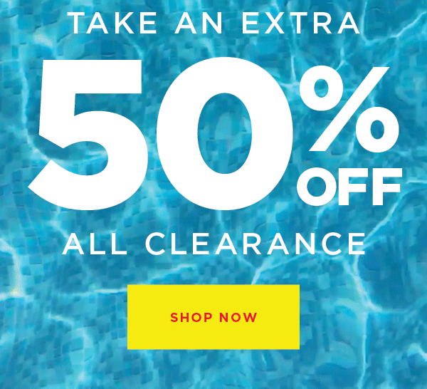 Online only. Flash sale. Take an extra 50% off all clearance. Shop now