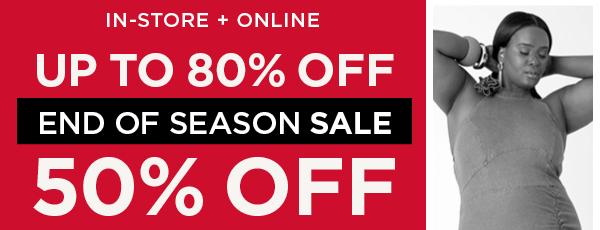 In-stores and online. Up to 80% off the end of season sale. Shop now