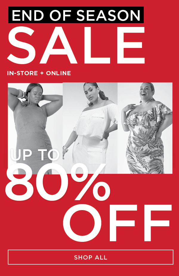 In-stores and online. Up to 80% off the end of season sale. Shop now