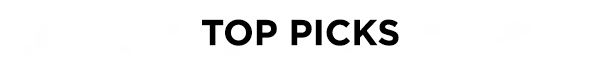 Top Picks