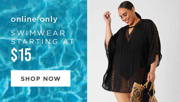 Online only. Swimwear starting at $15. Shop now