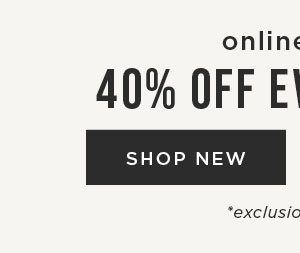 40% Off Everything