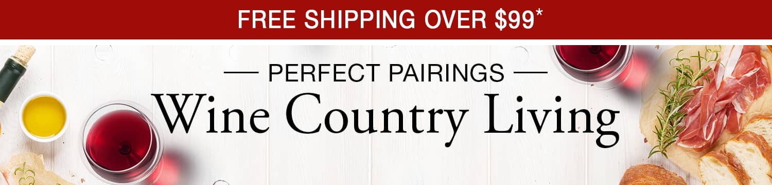Wine Country Living - Free Shipping Over $100*