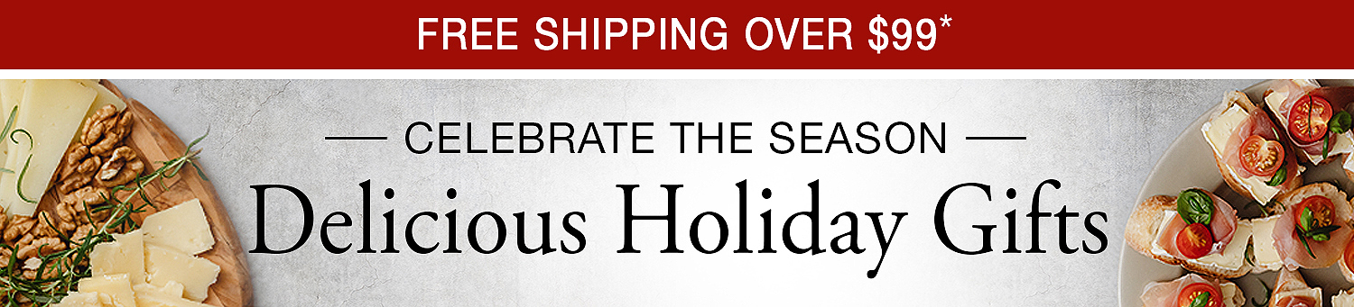 Delicious Holiday Gifts - Free Shipping Over $100*