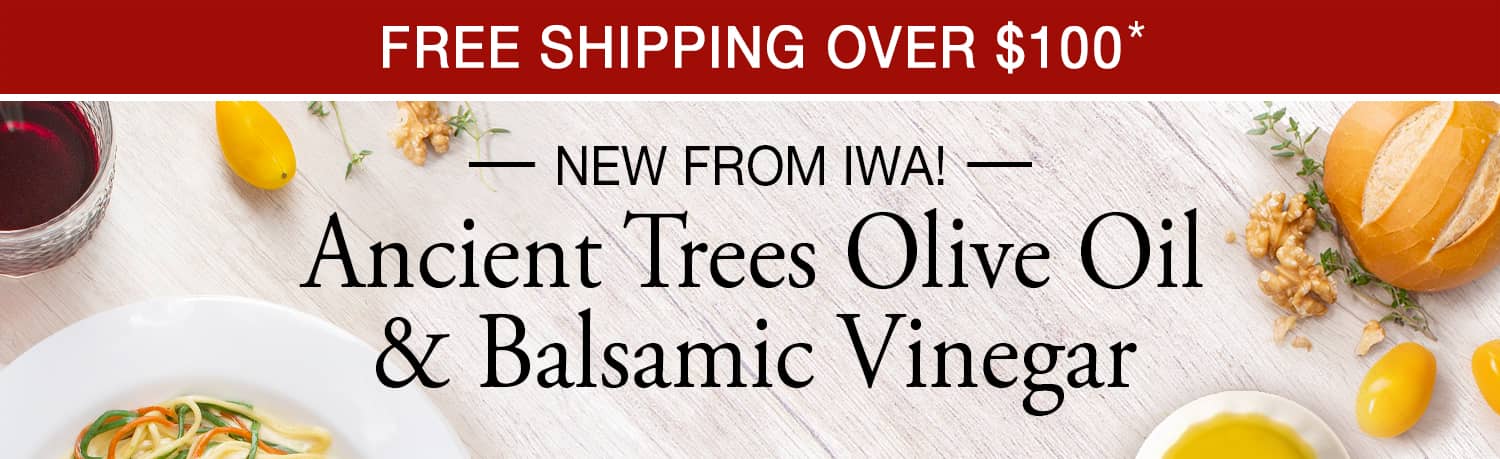 NEW! Ancient Trees Olive Oil & Balsamic Vinegar + Free Shipping Over $100*