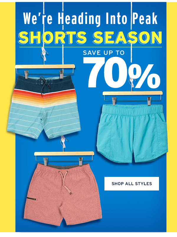 We're heading into peak Shorts Season - Save up to 70% - Click to Shop All Styles