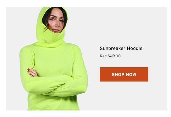 Sunbreaker Hoodie - Click to Shop Now