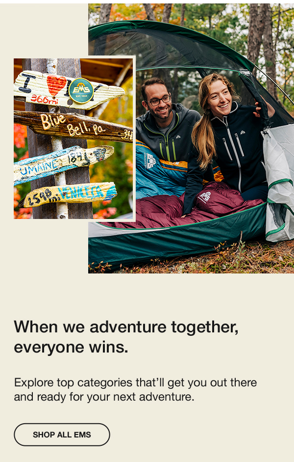 When we adventure together, everyone wins - Click to Shop All EMS