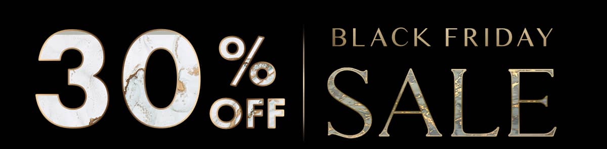 Black Friday Sale | 30% off Site Wide