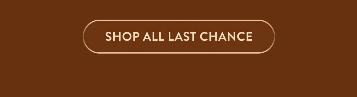 Shop All Last Chance