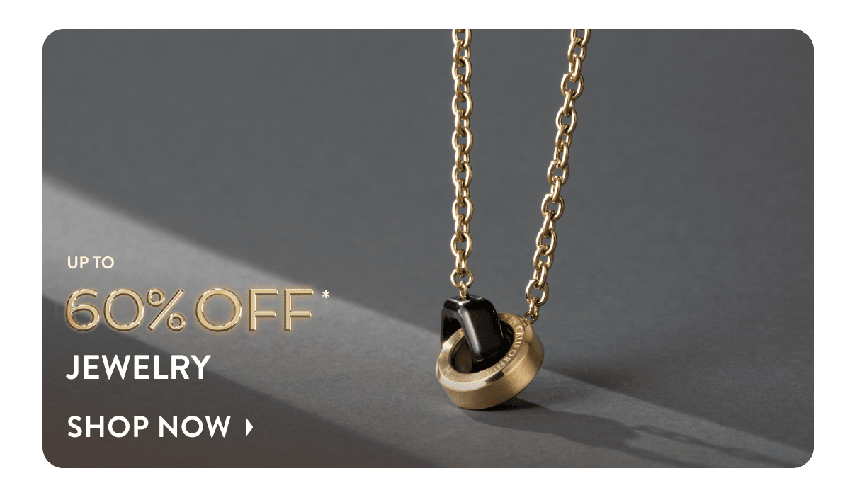 Up to 60% off Jewelry