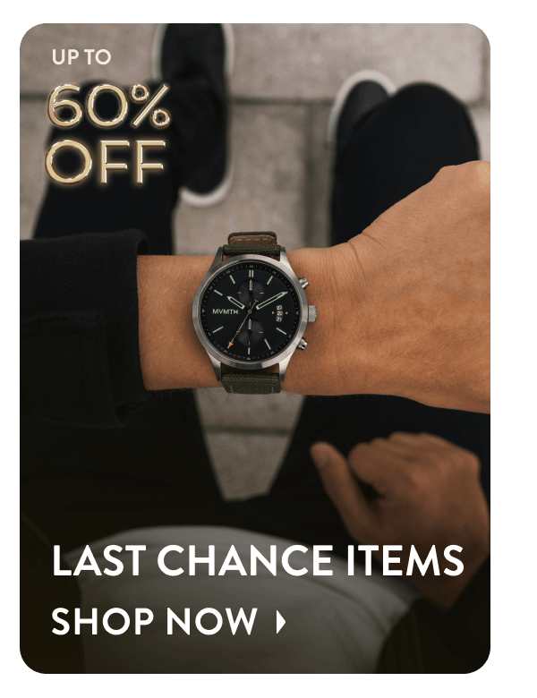 Up to 60% off Last Chance Items