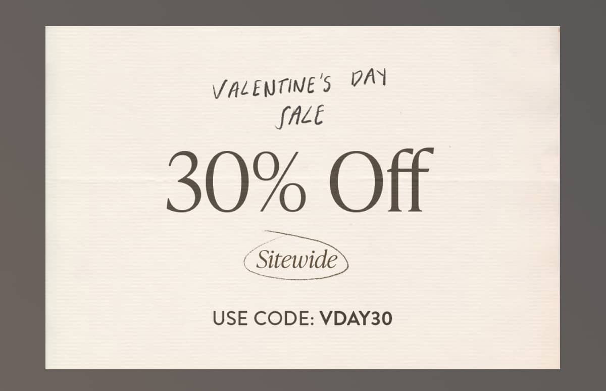 Valentines Day Sale | 30% off