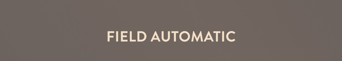 Field Automatic