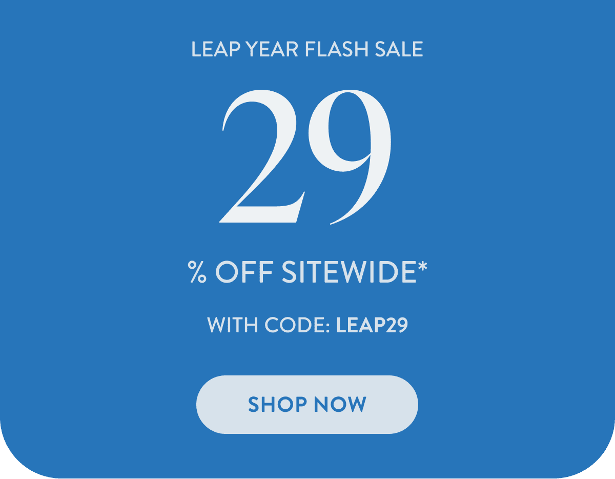 29% Off Sitewide | Shop Now