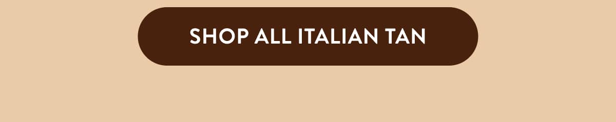 Shop All Italian Tan